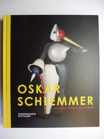 Conzen, Ina: Oskar Schlemmer - Visionen einer neuen Welt *.