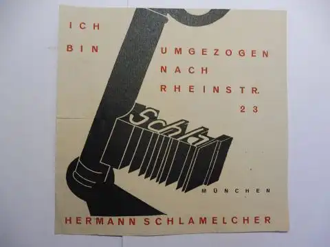 Schlamelcher *, Hermann: Original-Holzschnitt (2farb.) im Avantgarde-Stil um 1925 (?) von HERMANN SCHLAMELCHER *. &quot;ICH BIN UMGEZOGEN NACH RHEINSTR. 23 MÜNCHEN&quot;.