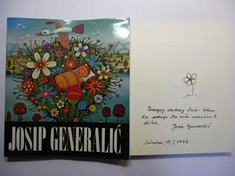 Generalic *, Josip,  Anatole Jakovsky / Mario de Micheli  Boris Kelemen / Josip Depolo a. o: JOSIP GENERALIC. + AUTOGRAPH *. English / Deutsch. 