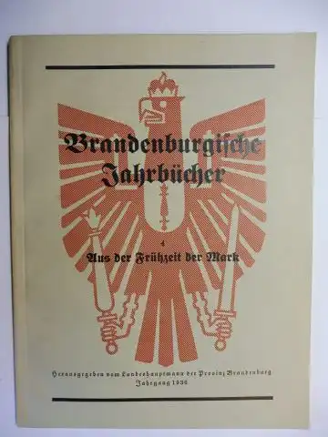 Schultze, Staatsarchivrat Dr. Johannes: Aus der Frühzeit der Mark. *. 