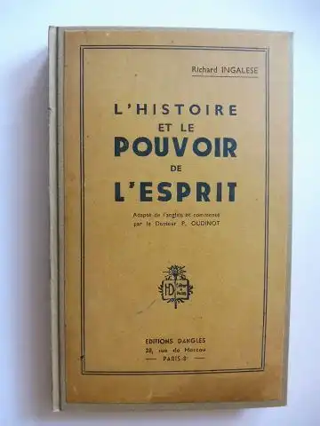 Ingalese, Richard: L`HISTOIRE ET LE POUVOIR DE L`ESPRIT. 
