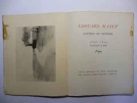 Manet *, Edouard: EDOUARD MANET - LETTRES DE JEUNESSE 1848-1849 VOYAGE A RIO. 