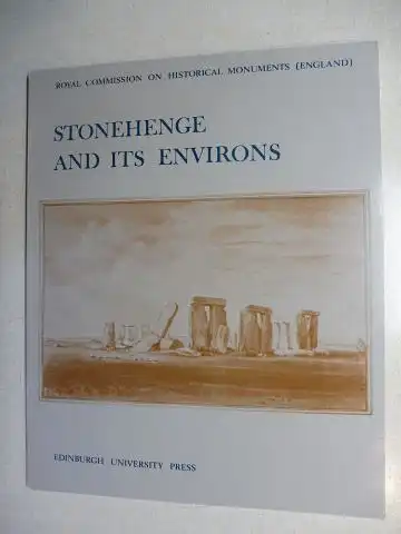 Adeane (Vorwort), Lord: STONEHENGE AND ITS ENVIRONS *. MONUMENTS AND LANSE USE. 