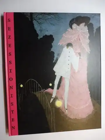 Mössinger (Hrsg.), Ingrid und Thomas Bauer-Friedrich: SEZESSIONISTEN - Gemälde und Plastiken der Jahrhundertwende 1900 aus der Sammlung Dr. Alfred Gunzenhauser *. Mit Beiträge. 