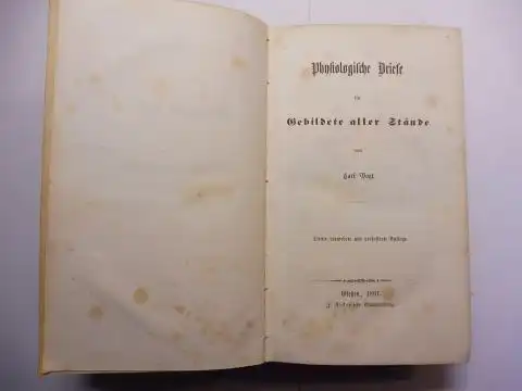 Vogt *, Carl: Physiologische Briefe für Gebildete aller Stände. 