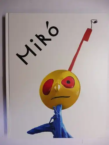 Sommer (Hrsg.), Achim: Miro Welt der Monster - Werke der Fondation Maeght *. 