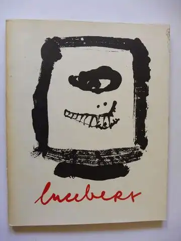 Mahlow (Vorwort), Dietrich, Ad Petersen  Lucebert * u. a: Lucebert *. Zeichnungen und Gouachen aus der Sammlung C.A. Groenendijk. 