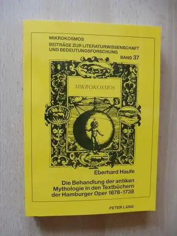 Haufe, Eberhard: Die Behandlung der antiken Mythologie in den Textbüchern der Hamburger Oper 1678-1738 *. 