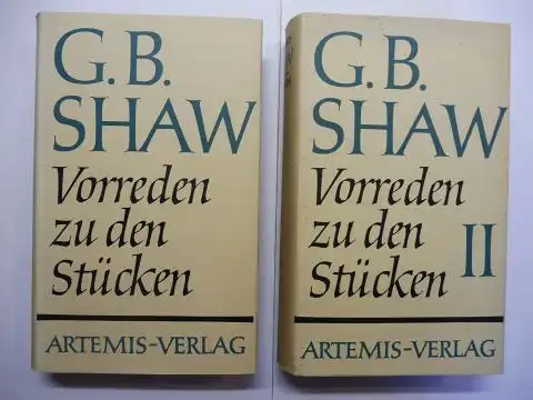 Shaw, George Bernard  G.B. und Siegfried Trebitsch: G.B. SHAW Vorreden zu den Stücken I - II. Erster und Zweiter Band. 2 Bände. 