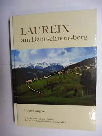 Ungerer, Hubert: LAUREIN am Deutschnonsberg *. In der Reihe der "Etschlandbücher" des Landesverbandes für Heimatpflege in Südtirol - u.a. mit "Die Laureiner Höfe". 