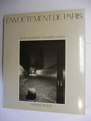 Rene-Jacques (Photos) * und Francis Carco: ENVOUTEMENTS DE PARIS. + AUTOGRAPH *. 