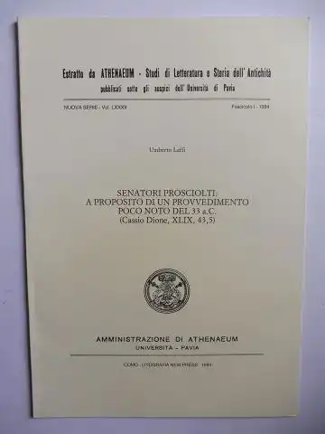 Laffi *, Umberto: Aus Estratto da ATHENAEUM - Studi di Letteratura e Storia dell` Antichita (Univ. di Pavia): SENATORI PROSCIOLTI: A PROPOSITO DI UN PROVVEDIMENTO POCO NOTO DEL 33 a.C. (Cassio Dione, XLIX, 43, 5). + AUTOGRAPH *. 