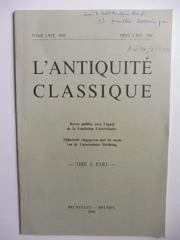 Mueller-Goldingen, Christian: Aus L`ANTIQUITE CLASSIQUE Tome LXIX, 2000 - Deel LXIX, 2000: Tradition und Innovation - Zu Stesichoros` Umgang mit dem Mythos. + AUTOGRAPH *. Tire a Part. 