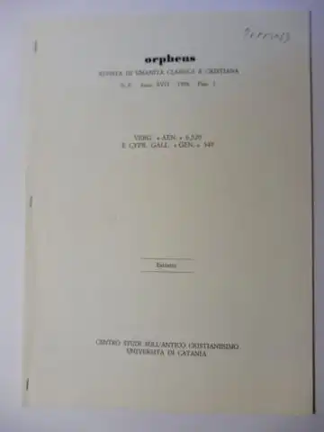 Petringa (Widm.), Hermann: Aus orpheus RIVISTA DI UMANITA CLASSICA E CRISTIANA N.S. Anno XVII - 116 - Fasc. 1: VERG.  6,520 E CYPR. GALL.  349 + AUTOGRAPH *. 