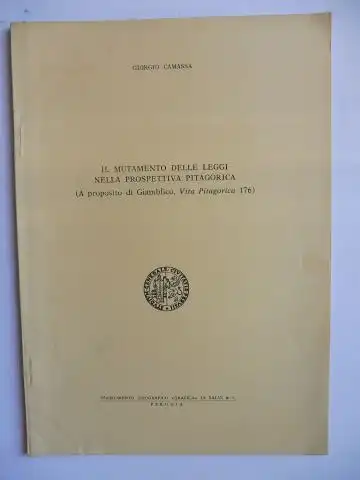 Camassa *, Giorgio: Aus ANNALI DELLA FACOLTA DI LETTERE E FILOSOFIA della UNIVERSITA DEGLI STUDI DI PERUGIA Vol. XIV (1976-1977): IL MUTAMENTO DELLE LEGGI NELLA PROSPETTIVITA PITAGORICA. + AUTOGRAPH *. 