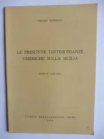 D`Ippolito, Gennaro: Aus Miscellanea in onore di Eugenio Manni: LE PRESUNTE TESTIMONIANZE OMERICHE SULLA SICILIA. 