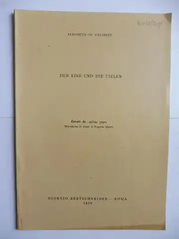 Welskopf, Elisabeth Ch: Aus Miscellanea in onore di Eugenio Manni: DER EINE UND DIE VIELEN.