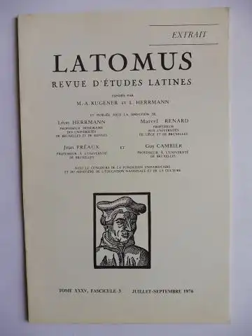 Fauth, Wolfgang: Aus LATOMUS - REVUE D`ETUDES LATINES, Tome XXXV, Fasc. 3, Juillet-Septembre 1976: Der Traum des Tarquinius - Spuren einer etruskisch-mediterranen Widder-Sonnensymbolik bei Accius (fr. 212 D). Sonderdruck - Estratto - Extrait - Tire a part