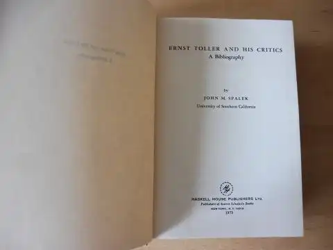 Spalek, John M: ERNST TOLLER AND HIS CRITICS - A Bibliography. 