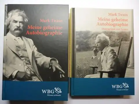 Twain, Mark, Harriet Elinor Smith (Hrsg.) Rolf Vollmann (Vorwort) u. a: MARK TWAIN *. MEINE GEHEIME AUTOBIOGRAPHIE / Hintergründe und Zusätze. 2 Bände. Unter Mitarbeit...