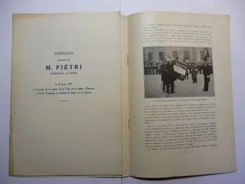 Pietri *, Francois: DISCOURS prononce par M. Pietri * MINISTRE DE LA MARINE le 10 mars 1935 a l`occasion de la remise de la croix de la legion d`honneur a l`Ecole Principale du Service de Sante de la Marine. 