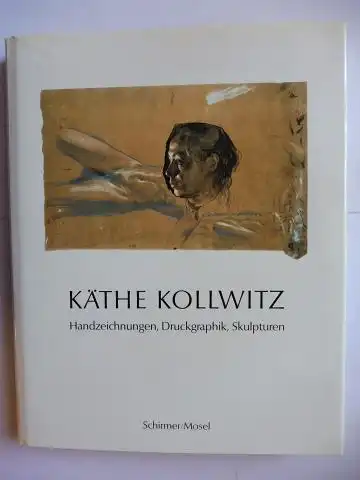 Prelinger (Hrsg.), Elizabeth, Alessandra Comini Hildegard Bachert u. a: KÄTHE KOLLWITZ *. Handzeichnungen, Druckgraphik, Skulpturen. Ausstellung in der National Gallery of Art, Washington, D.C. Mai-August 1992. 