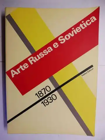 Carandente (A cura di), Giovanni und Gmurzynska: Arte Russa e Sovietica 1870-1930 *. 