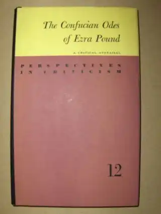 Dembo, L. S: The Confucian Odes of Ezra Pound *. A Critical Appraisal. 