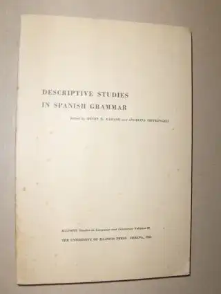 Kahane (Edited), Henry R. and Angelina Pietrangeli (Edited): DESCRIPTIVE STUDIES IN SPANISH GRAMMAR *. 