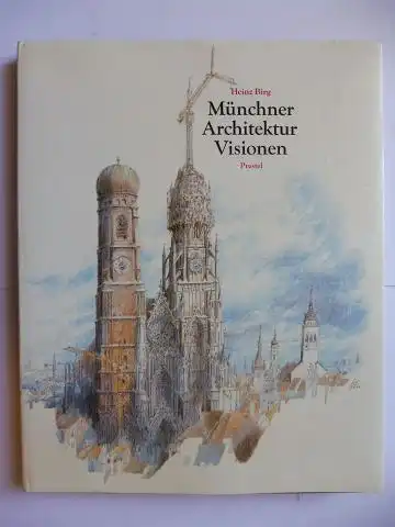 Birg, Heinz und Gottfried Knapp (Einführung): Münchner Architektur-Visionen. + AUTOGRAPH *. (Ausstellung Münchner Stadtmuseum April-Juni 1987). 