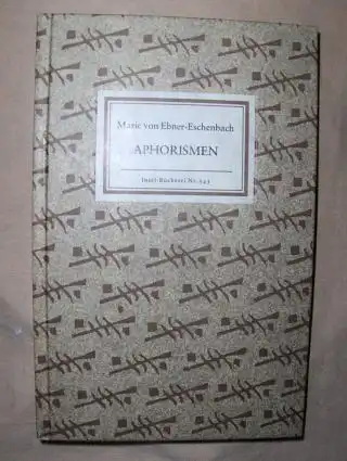 Ebner-Eschenbach, Marie von und Karl Krolow (Nachwort): APHORISMEN. Insel-Bücherei Nr. 543. 