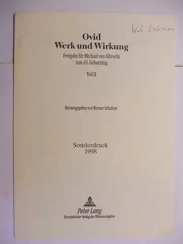 Liebermann, Wolf-Lüder und Werner Schubert (Hrsg.): 1 TITEL von WOLF-LÜDER LIEBERMANN: TROST DER DICHTUNG UND TROST DER PHILOSOPHIE: OVID UND CICERO. Sonderdruck - Extraits - Estratto. 