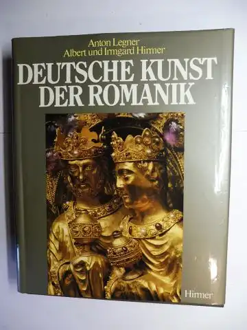 Legner, Anton, Albert Hirmer (Aufnahmen) Irmgard Ernstmeier-Hirmer (Fotos) u. a: DEUTSCHE KUNST DER ROMANIK *. 