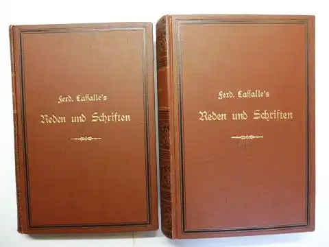 Lassale *, Ferdinand und Ed. Bernstein (Hrsg.): Ferd. Lassale`s Reden und Schriften. Neue Gesammt-Ausgabe. Erster u. zweiter Band (v. 3). Mit einer biographischen Einleitung. 