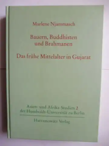 Njammasch, Marlene: Bauern, Buddhisten und Brahmanen. Das frühe Mittelalter in Gujarat *. 