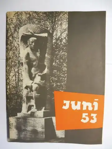 Stamm, Dr. Eugen: Juni 53 - DER VOLKSAUFSTAND VOM 17.JUNI 1953 IN OST-BERLIN UND DER SOWJETISCHEN BESATZUNGSZONE *. 