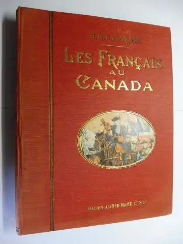 Casgrain, L`Abbe H.-R: MONTCALM ET LEVIS - LES FRANCAIS AU CANADA. 