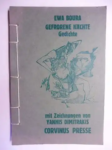 Boura, Ewa und Yannis Dimitrakis (Zeichnungen): GEFRORENE NÄCHTE - Ein Dialog zwischen Gorgone und Samourai - Gedichte mit neun Zeichnungen von Yannis Dimitrakis. 