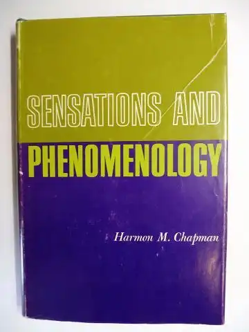 Chapman, Harmon M: SENSATIONS AND PHENOMENOLOGY. 