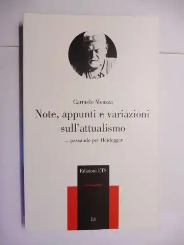 Meazza, Carmelo und Adriano Fabris: Note, appunti e variazioni sull`attualismo ... passando per Heidegger *. 