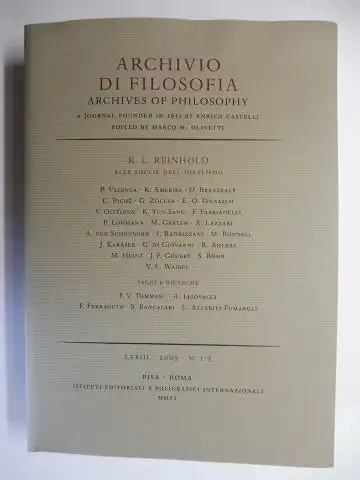 Olivetti (Edited by), Marco M: ARCHIVIO DI FILOSOFIA / ARCHIVES OF PHILOSOPHY: K. L. REINHOLD - ALLE SOGLIE DELL`IDEALISMO *. Mit Texte Deutsch / Englisch / Italienisch. Mit Beiträge / With contributions. 