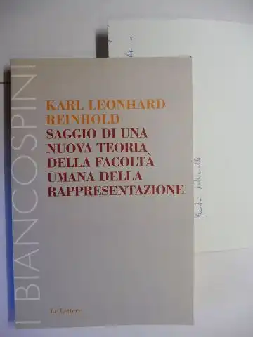 Fabbianelli *, Faustino: KARL LEONHARD REINHOLD - SAGGIO DI UNA NUOVA TEORIA DELLA FACOLTA UMANA DELLA RAPPRESENTAZIONE. + AUTOGRAPH (BRIEF) *. 