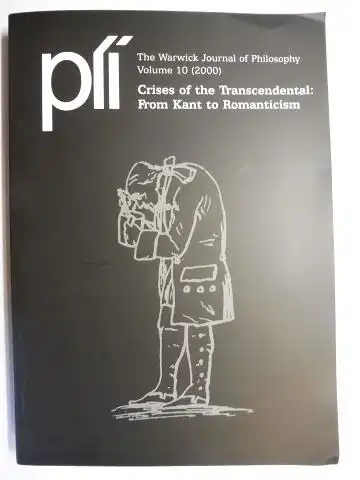 Fincham, Richard and Hector Kollias: Crises of the Transcendental: From Kant to Romanticism. + AUTOGRAPH *. Mit Beiträge / With contributions. 