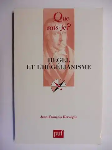 Kervegan *, Jean-Francois: HEGEL ET L`HEGELIANISME. + AUTOGRAPH *. 