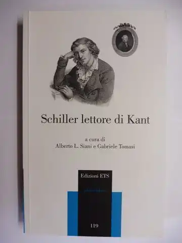 Siani (a cura di), Alberto L. und Gabriele Tomasi: Schiller lettore di Kant *. 
