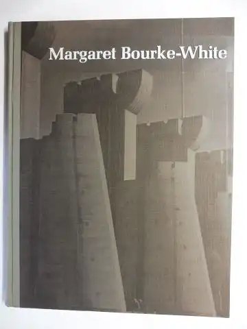 Brown, Theodore M: Margaret Bourke-White * - Photojournalist. 