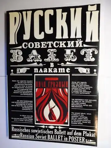 Baburina, N.I. und M.N. Awwakumow: Russisches sowjetisches Ballett auf dem Plakat / Russian Soviet BALLETT in POSTER *. 