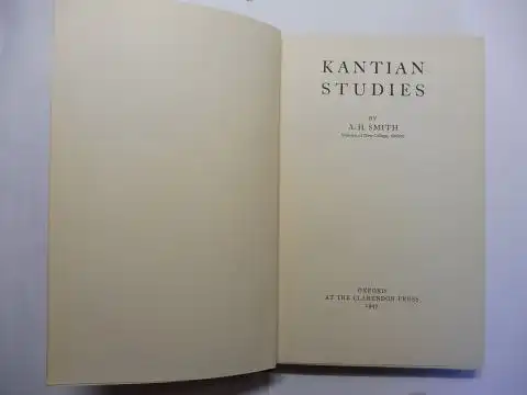 Smith, A. H. (Alic Halford): KANTIAN STUDIES. 