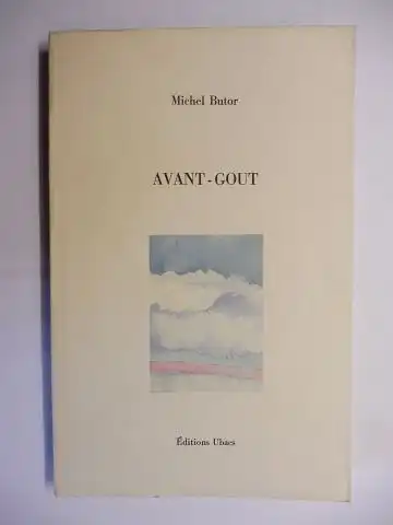 Butor, Michel: AVANT-GOUT. 