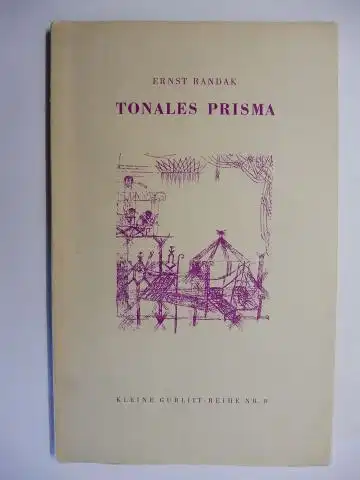 Randak, Ernst: TONALES PRISMA *. MIT EINER ILLUSTRATION VON PAUL KLEE. 